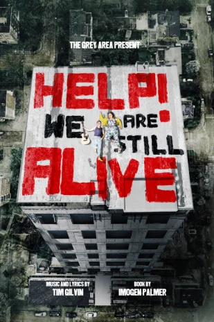 Help! We Are Still Alive - 런던 - 뮤지컬 티켓 예매하기 